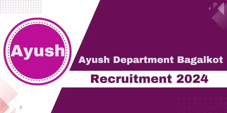 Ayush Department Bagalkot Recruitment 2024