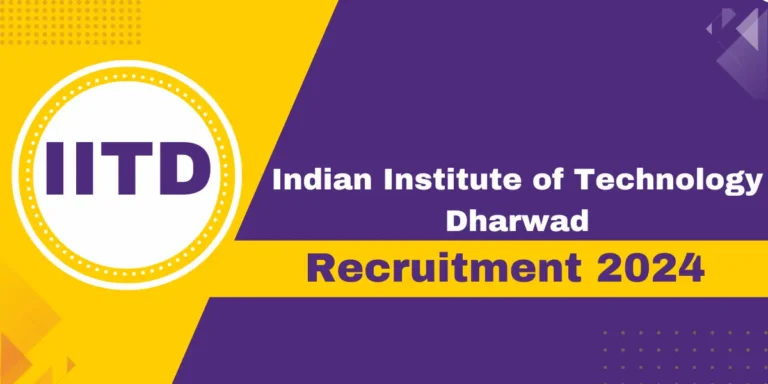 IIT Dharwad Recruitment 2024